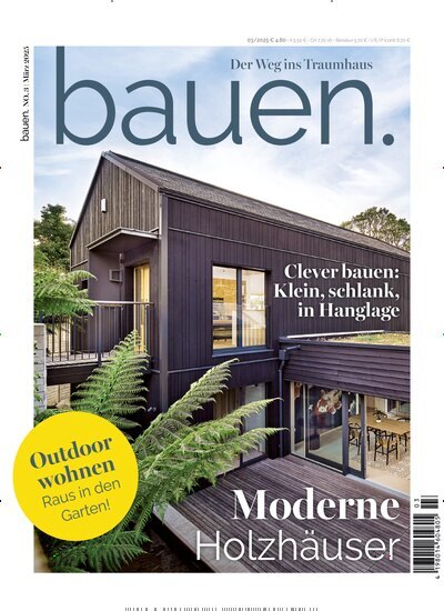 Titelbild der Ausgabe 3/2025 von bauen. Diese Zeitschrift und viele weitere Gartenzeitschriften und Wohnzeitschriften als Abo oder epaper bei United Kiosk online kaufen.