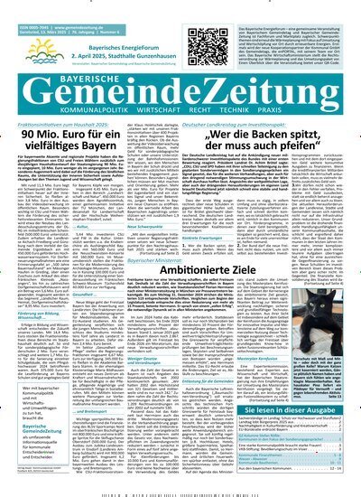 Titelbild der Ausgabe 6/2025 von Bayerische Gemeindezeitung. Diese Zeitschrift und viele weitere Wirtschaftsmagazine und Politikmagazine als Abo oder epaper bei United Kiosk online kaufen.