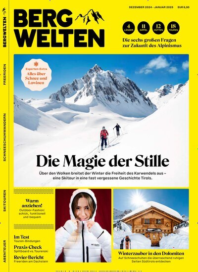 Titelbild der Ausgabe 6/2024 von Bergwelten. Diese Zeitschrift und viele weitere Sportmagazine als Abo oder epaper bei United Kiosk online kaufen.