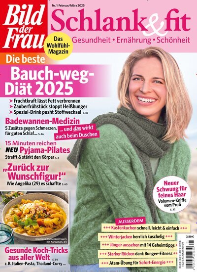 Titelbild der Ausgabe 1/2025 von Bild der Frau - Schlank und fit. Diese Zeitschrift und viele weitere Frauenzeitschriften als Abo oder epaper bei United Kiosk online kaufen.