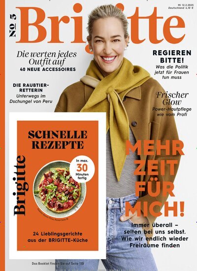 Titelbild der Ausgabe 5/2025 von Brigitte. Diese Zeitschrift und viele weitere Frauenzeitschriften als Abo oder epaper bei United Kiosk online kaufen.