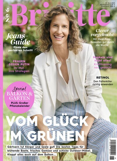 Titelbild der Ausgabe 6/2025 von Brigitte. Diese Zeitschrift und viele weitere Frauenzeitschriften als Abo oder epaper bei United Kiosk online kaufen.