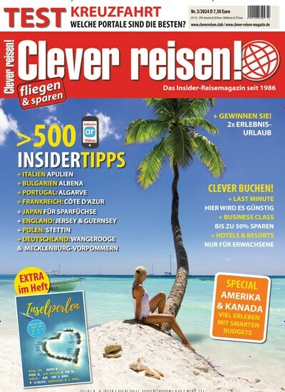 Titelbild der Ausgabe 3/2024 von Clever reisen!. Diese Zeitschrift und viele weitere Reisemagazine, Freizeitmagazine und Wissensmagazine als Abo oder epaper bei United Kiosk online kaufen.