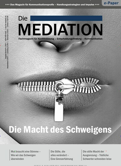 Titelbild der Ausgabe 4/2024 von Die Mediation. Diese Zeitschrift und viele weitere Wirtschaftsmagazine und Politikmagazine als Abo oder epaper bei United Kiosk online kaufen.