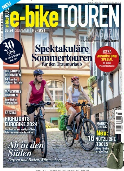 Titelbild der Ausgabe 3/2024 von e-bike Touren Magazin. Diese Zeitschrift und viele weitere Sportmagazine als Abo oder epaper bei United Kiosk online kaufen.