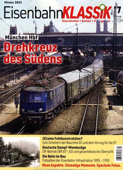 Titelbild der Ausgabe 7/2022 von Eisenbahn Klassik. Diese Zeitschrift und viele weitere Reisemagazine, Freizeitmagazine und Wissensmagazine als Abo oder epaper bei United Kiosk online kaufen.