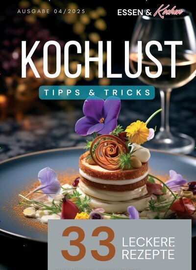 Titelbild der Ausgabe 4/2025 von Essen & Kochen. Diese Zeitschrift und viele weitere Kochzeitschriften und Backzeitschriften als Abo oder epaper bei United Kiosk online kaufen.