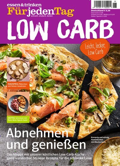 Titelbild der Ausgabe 6/2024 von essen & trinken Für jeden Tag Low Carb. Diese Zeitschrift und viele weitere Kochzeitschriften und Backzeitschriften als Abo oder epaper bei United Kiosk online kaufen.