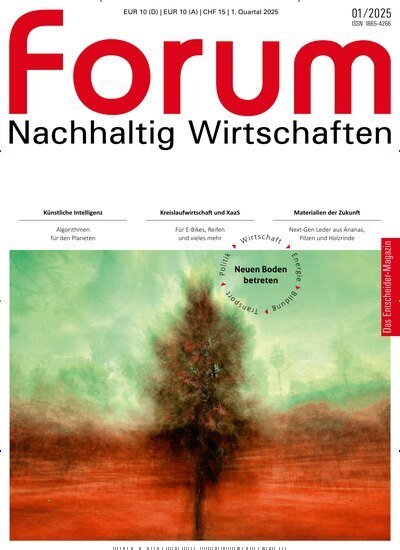 Titelbild der Ausgabe 1/2025 von forum Nachhaltig Wirtschaften. Diese Zeitschrift und viele weitere Businessmagazine als Abo oder epaper bei United Kiosk online kaufen.