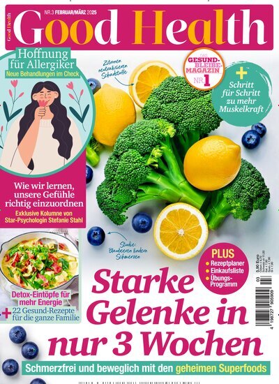 Titelbild der Ausgabe 3/2025 von Good Health. Diese Zeitschrift und viele weitere Frauenzeitschriften als Abo oder epaper bei United Kiosk online kaufen.