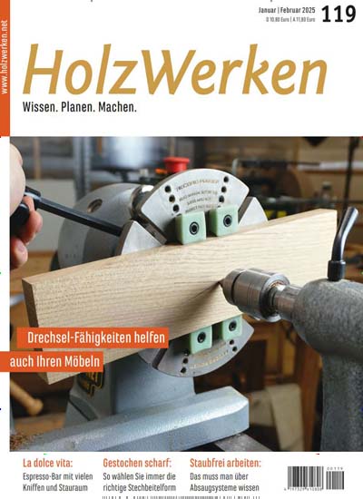 Titelbild der Ausgabe 119/2025 von HolzWerken. Diese Zeitschrift und viele weitere Gartenzeitschriften und Wohnzeitschriften als Abo oder epaper bei United Kiosk online kaufen.