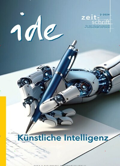 Titelbild der Ausgabe 2/2024 von ide - informationen zur deutschdidaktik. Diese Zeitschrift und viele weitere Zeitschriften für Pädagogik als Abo oder epaper bei United Kiosk online kaufen.