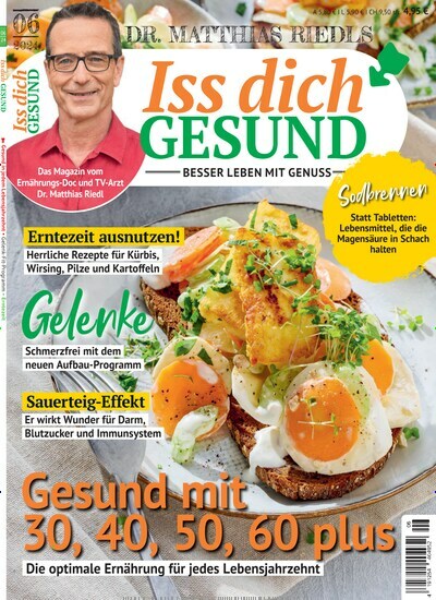 Titelbild der Ausgabe 6/2024 von Iss dich gesund. Diese Zeitschrift und viele weitere Kochzeitschriften und Backzeitschriften als Abo oder epaper bei United Kiosk online kaufen.