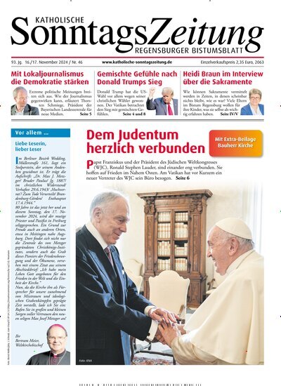 Titelbild der Ausgabe 46/2024 von Katholische SonntagsZeitung - Regensburger Bistumsblatt. Diese Zeitschrift und viele weitere Kunstmagazine und Kulturmagazine als Abo oder epaper bei United Kiosk online kaufen.