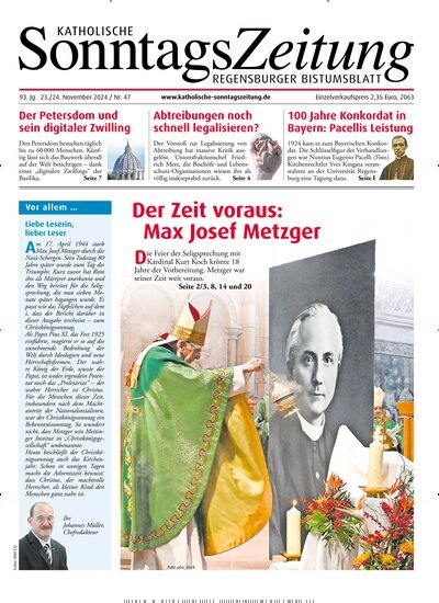 Titelbild der Ausgabe 47/2024 von Katholische SonntagsZeitung - Regensburger Bistumsblatt. Diese Zeitschrift und viele weitere Kunstmagazine und Kulturmagazine als Abo oder epaper bei United Kiosk online kaufen.