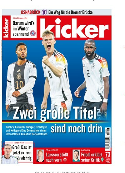 Titelbild der Ausgabe 73/2024 von kicker. Diese Zeitschrift und viele weitere Sportmagazine als Abo oder epaper bei United Kiosk online kaufen.