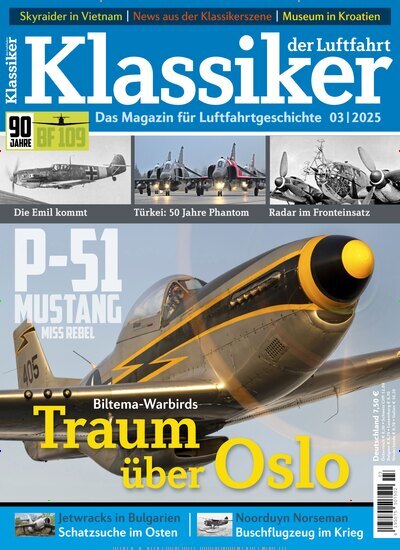 Titelbild der Ausgabe 3/2025 von Klassiker der Luftfahrt. Diese Zeitschrift und viele weitere Reisemagazine, Freizeitmagazine und Wissensmagazine als Abo oder epaper bei United Kiosk online kaufen.