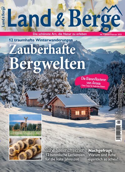 Titelbild der Ausgabe 1/2025 von Land & Berge. Diese Zeitschrift und viele weitere Reisemagazine, Freizeitmagazine und Wissensmagazine als Abo oder epaper bei United Kiosk online kaufen.