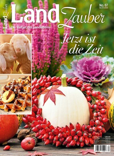 Titelbild der Ausgabe 67/2024 von Land Zauber. Diese Zeitschrift und viele weitere Gartenzeitschriften und Wohnzeitschriften als Abo oder epaper bei United Kiosk online kaufen.