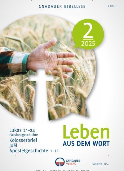 Titelbild der Ausgabe 2/2025 von Leben aus dem Wort. Diese Zeitschrift und viele weitere Kunstmagazine und Kulturmagazine als Abo oder epaper bei United Kiosk online kaufen.