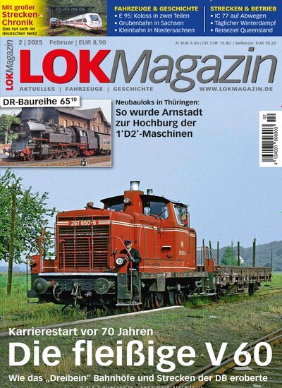 Titelbild der Ausgabe 2/2025 von LOK Magazin. Diese Zeitschrift und viele weitere Reisemagazine, Freizeitmagazine und Wissensmagazine als Abo oder epaper bei United Kiosk online kaufen.