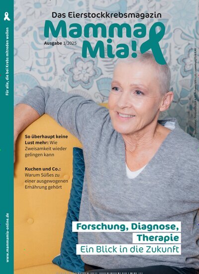 Titelbild der Ausgabe 1/2025 von Mamma Mia! Das Eierstockkrebsmagazin. Diese Zeitschrift und viele weitere Elternzeitschriften und Tierzeitschriften als Abo oder epaper bei United Kiosk online kaufen.