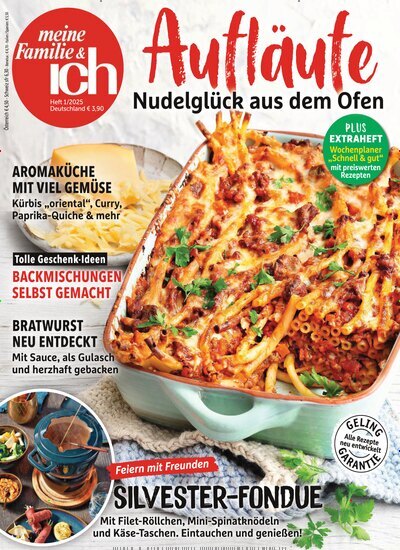 Titelbild der Ausgabe 1/2025 von meine Familie & ich. Diese Zeitschrift und viele weitere Kochzeitschriften und Backzeitschriften als Abo oder epaper bei United Kiosk online kaufen.