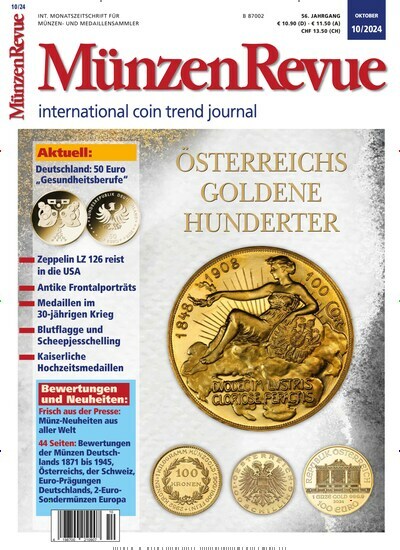 Titelbild der Ausgabe 10/2024 von Münzen Revue. Diese Zeitschrift und viele weitere Reisemagazine, Freizeitmagazine und Wissensmagazine als Abo oder epaper bei United Kiosk online kaufen.