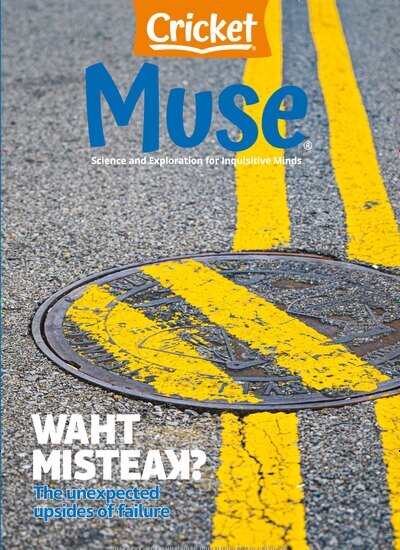 Titelbild der Ausgabe 2/2025 von Muse - The magazine of science, culture, and smart laughs for kids and children. Diese Zeitschrift und viele weitere Jugendzeitschriften und Kinderzeitschriften als Abo oder epaper bei United Kiosk online kaufen.