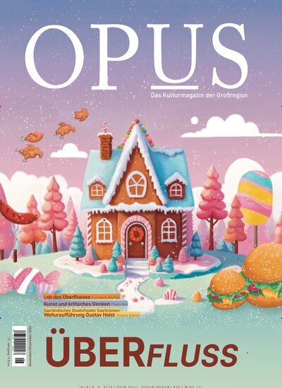 Titelbild der Ausgabe 106/2024 von Opus. Diese Zeitschrift und viele weitere Reisemagazine, Freizeitmagazine und Wissensmagazine als Abo oder epaper bei United Kiosk online kaufen.