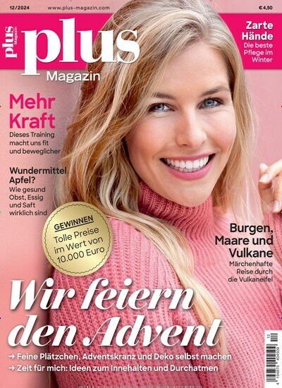 Titelbild der Ausgabe 12/2024 von plus Magazin. Diese Zeitschrift und viele weitere Frauenzeitschriften als Abo oder epaper bei United Kiosk online kaufen.