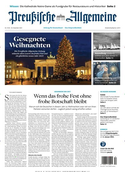 Titelbild der Ausgabe 51/2024 von Preußische Allgemeine Zeitung. Diese Zeitschrift und viele weitere Zeitungsabos als Abo oder epaper bei United Kiosk online kaufen.