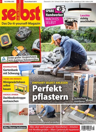 Titelbild der Ausgabe 3/2025 von Selbst ist der Mann. Diese Zeitschrift und viele weitere Gartenzeitschriften und Wohnzeitschriften als Abo oder epaper bei United Kiosk online kaufen.