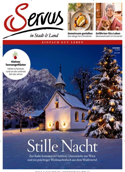 Titelbild der Ausgabe 12/2024 von Servus in Stadt & Land - Österreich. Diese Zeitschrift und viele weitere Gartenzeitschriften und Wohnzeitschriften als Abo oder epaper bei United Kiosk online kaufen.