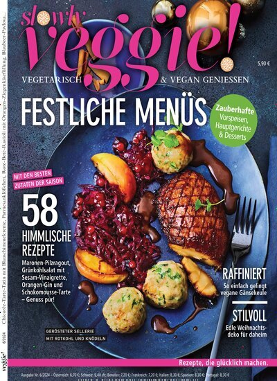 Titelbild der Ausgabe 6/2024 von slowly veggie. Diese Zeitschrift und viele weitere Kochzeitschriften und Backzeitschriften als Abo oder epaper bei United Kiosk online kaufen.