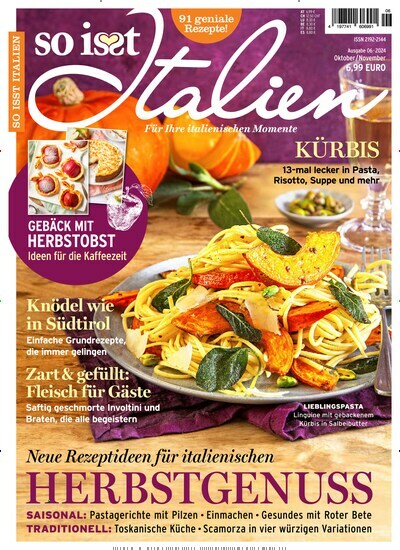 Titelbild der Ausgabe 6/2024 von So isst Italien. Diese Zeitschrift und viele weitere Kochzeitschriften und Backzeitschriften als Abo oder epaper bei United Kiosk online kaufen.