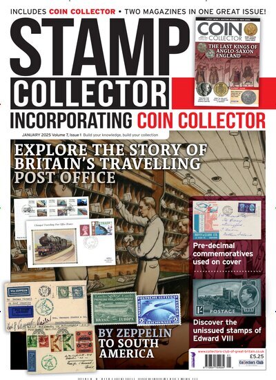 Titelbild der Ausgabe 1/2025 von Stamp Collector. Diese Zeitschrift und viele weitere Reisemagazine, Freizeitmagazine und Wissensmagazine als Abo oder epaper bei United Kiosk online kaufen.