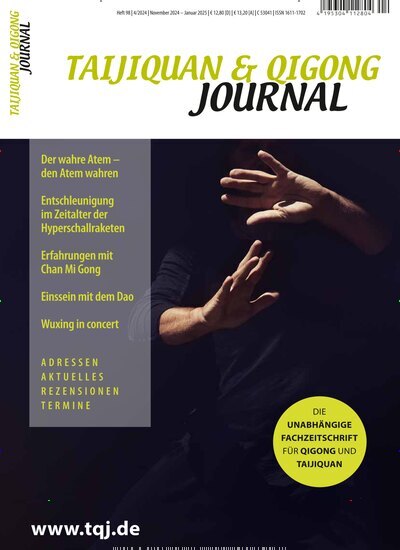 Titelbild der Ausgabe 4/2024 von Taijiquan & Qigong Journal. Diese Zeitschrift und viele weitere Elternzeitschriften und Tierzeitschriften als Abo oder epaper bei United Kiosk online kaufen.