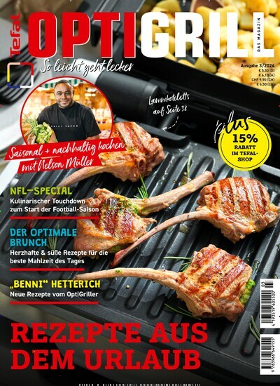 Titelbild der Ausgabe 3/2024 von Tefal Optigrill - Das Magazin. Diese Zeitschrift und viele weitere Kochzeitschriften und Backzeitschriften als Abo oder epaper bei United Kiosk online kaufen.