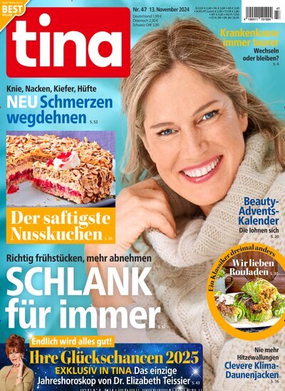 Titelbild der Ausgabe 47/2024 von tina. Diese Zeitschrift und viele weitere Frauenzeitschriften als Abo oder epaper bei United Kiosk online kaufen.