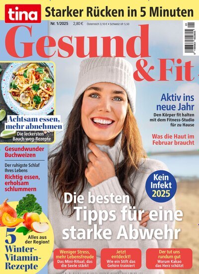 Titelbild der Ausgabe 1/2025 von tina - Gesund & Fit. Diese Zeitschrift und viele weitere Frauenzeitschriften als Abo oder epaper bei United Kiosk online kaufen.