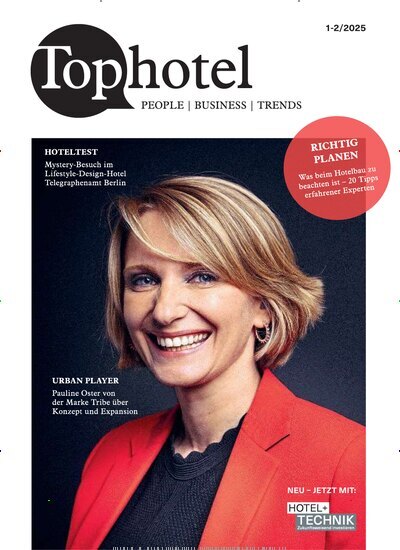 Titelbild der Ausgabe 2/2025 von Tophotel. Diese Zeitschrift und viele weitere Gastronomiezeitschriften, Fashionmagazine, Beautymagazine als Abo oder epaper bei United Kiosk online kaufen.