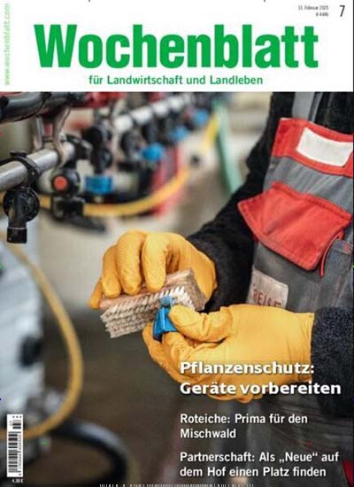 Titelbild der Ausgabe 7/2025 von Wochenblatt für Landwirtschaft & Landleben. Diese Zeitschrift und viele weitere Naturzeitschriften, Landwirtschaftszeitungen und Umweltmagazine als Abo oder epaper bei United Kiosk online kaufen.