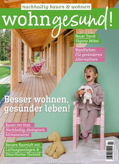 Titelbild der Ausgabe 2/2024 von wohngesund!. Diese Zeitschrift und viele weitere Gartenzeitschriften und Wohnzeitschriften als Abo oder epaper bei United Kiosk online kaufen.