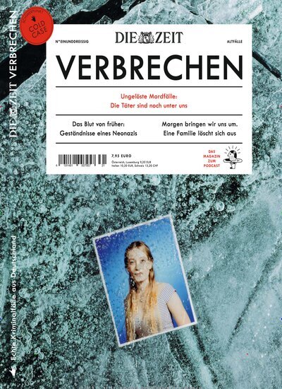 Titelbild der Ausgabe 31/2025 von ZEIT Verbrechen. Diese Zeitschrift und viele weitere Reisemagazine, Freizeitmagazine und Wissensmagazine als Abo oder epaper bei United Kiosk online kaufen.