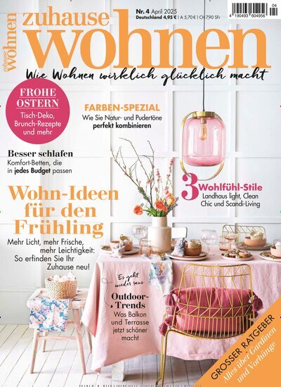 Titelbild der Ausgabe 4/2025 von Zuhause Wohnen. Diese Zeitschrift und viele weitere Gartenzeitschriften und Wohnzeitschriften als Abo oder epaper bei United Kiosk online kaufen.