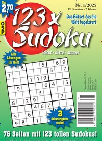 Titelbild der Ausgabe 1/2025 von 123 x Sudoku. Diese Zeitschrift und viele weitere Groschenromane und Rätselhefte als Abo oder epaper bei United Kiosk online kaufen.