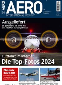 Titelbild der Ausgabe 1/2025 von Aero International. Diese Zeitschrift und viele weitere Reisemagazine, Freizeitmagazine und Wissensmagazine als Abo oder epaper bei United Kiosk online kaufen.