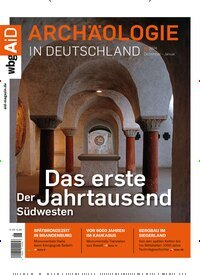 Titelbild der Ausgabe 6/2024 von Archäologie in Deutschland. Diese Zeitschrift und viele weitere Reisemagazine, Freizeitmagazine und Wissensmagazine als Abo oder epaper bei United Kiosk online kaufen.