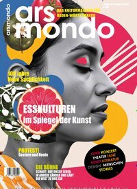 Titelbild der Ausgabe 1/2025 von arsmondo. Diese Zeitschrift und viele weitere Lifestylemagazine und Peoplemagazine als Abo oder epaper bei United Kiosk online kaufen.